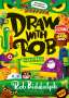 Rob Biddulph: Draw With Rob: Monster Madness, Buch