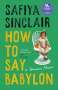 Safiya Sinclair: How To Say Babylon, Buch
