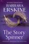 Barbara Erskine: The Story Spinner, Buch