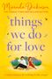 Miranda Dickinson: Things We Do for Love, Buch