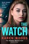 Karen Woods: The Watch, Buch