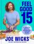 Joe Wicks: Feel Good in 15, Buch