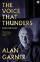 Alan Garner: The Voice that Thunders, Buch