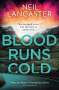 Neil Lancaster: Blood Runs Cold, Buch