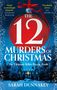 Sarah Dunnakey: The Twelve Murders of Christmas, Buch, Buch