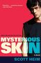 Scott Heim: Mysterious Skin, Buch