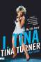 Tina Turner: I, Tina: My Life Story, Buch