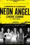 Cherie Currie: Neon Angel: A Memoir of a Runaway, Buch