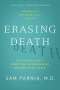Sam Parnia: Erasing Death, Buch