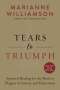 Marianne Williamson: Tears to Triumph, Buch