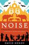 David Hendy: Noise, Buch