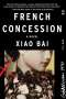 Xiao Bai: French Concession, Buch