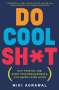 Miki Agrawal: Do Cool Sh*t, Buch