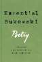 Charles Bukowski: Essential Bukowski: Poetry, Buch