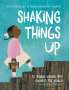Susan Hood: Shaking Things Up: 14 Young Women Who Changed the World, Buch