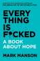 Mark Manson: Everything Is F*cked, Buch