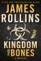 James Rollins: Kingdom of Bones, Buch