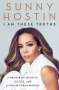 Sunny Hostin: I Am These Truths: A Memoir of Identity, Justice, and Living Between Worlds, Buch