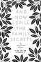 Margaret Kimball: And Now I Spill the Family Secrets, Buch