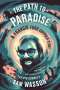 Sam Wasson: The Path to Paradise: Francis Ford Coppola, the Apocalypse and the Dream, Buch