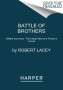 Robert Lacey: Battle of Brothers, Buch