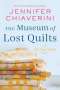 Jennifer Chiaverini: The Museum of Lost Quilts, Buch