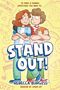 Text: „TO MAKE A CHANGE, SOMETIMES YOU HAVE TO… STAND OUT! REBECCA BURGESS CREATOR OF SPEAK UP!“ Illustration von zwei Personen., Buch