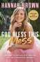 Hannah Brown: God Bless This Mess, Buch