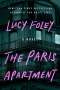Lucy Foley: The Paris Apartment, Buch