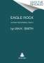 Ian K Smith: Eagle Rock, Buch