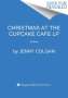 Jenny Colgan: Christmas at the Cupcake Cafe, Buch