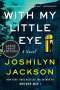 Joshilyn Jackson: With My Little Eye, Buch