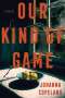 Johanna Copeland: Our Kind of Game, Buch