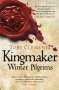 Toby Clements: Kingmaker: Winter Pilgrims, Buch