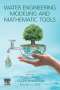 Water Engineering Modeling and Mathematic Tools, Buch