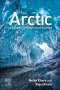 Neloy Khare (Scientific Adviser to the Government of India, Ministry of Earth Sciences Government of India, New Delhi, India): The Arctic, Buch