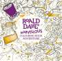 Dahl Roald: Roald Dahl's Marvellous Colouring-Book Adventure, Buch