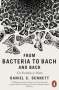 Daniel C Dennett: From Bacteria to Bach and Back, Buch