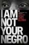 James Baldwin: I am Not Your Negro, Buch