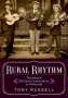 Tony Russell: Rural Rhythm: The Story of Old-Time Country Music in 78 Records, Buch