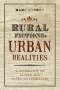 Mark Storey: Rural Fictions, Urban Realities, Buch