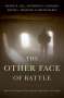 Wayne E. Lee: The Other Face of Battle: America's Forgotten Wars and the Experience of Combat, Buch