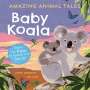 Anne Rooney: Amazing Animal Tales: Baby Koala, Buch