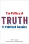 David C. Barker: The Politics of Truth in Polarized America, Buch