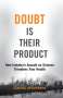 David Michaels: Doubt Is Their Product, Buch