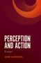 "PERCEPTION AND ACTION Essays John McDowell" in weiß/orange Schrift auf dunkelrotem Hintergrund mit kreisförmigem Muster., Buch