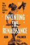 Illustration eines Helden, der einen Kopf hält. Texte: "The Myth of a Golden Age", "Inventing the Renaissance", "Ada Palmer".