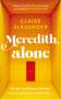 Claire Alexander: Meredith, Alone, Buch