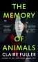 Claire Fuller: The Memory of Animals, Buch