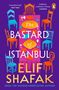 Elif Shafak: The Bastard of Istanbul, Buch, Buch